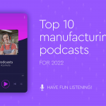 Top 10 Beste Manufacturing Podcasts om te Luisteren in 2022